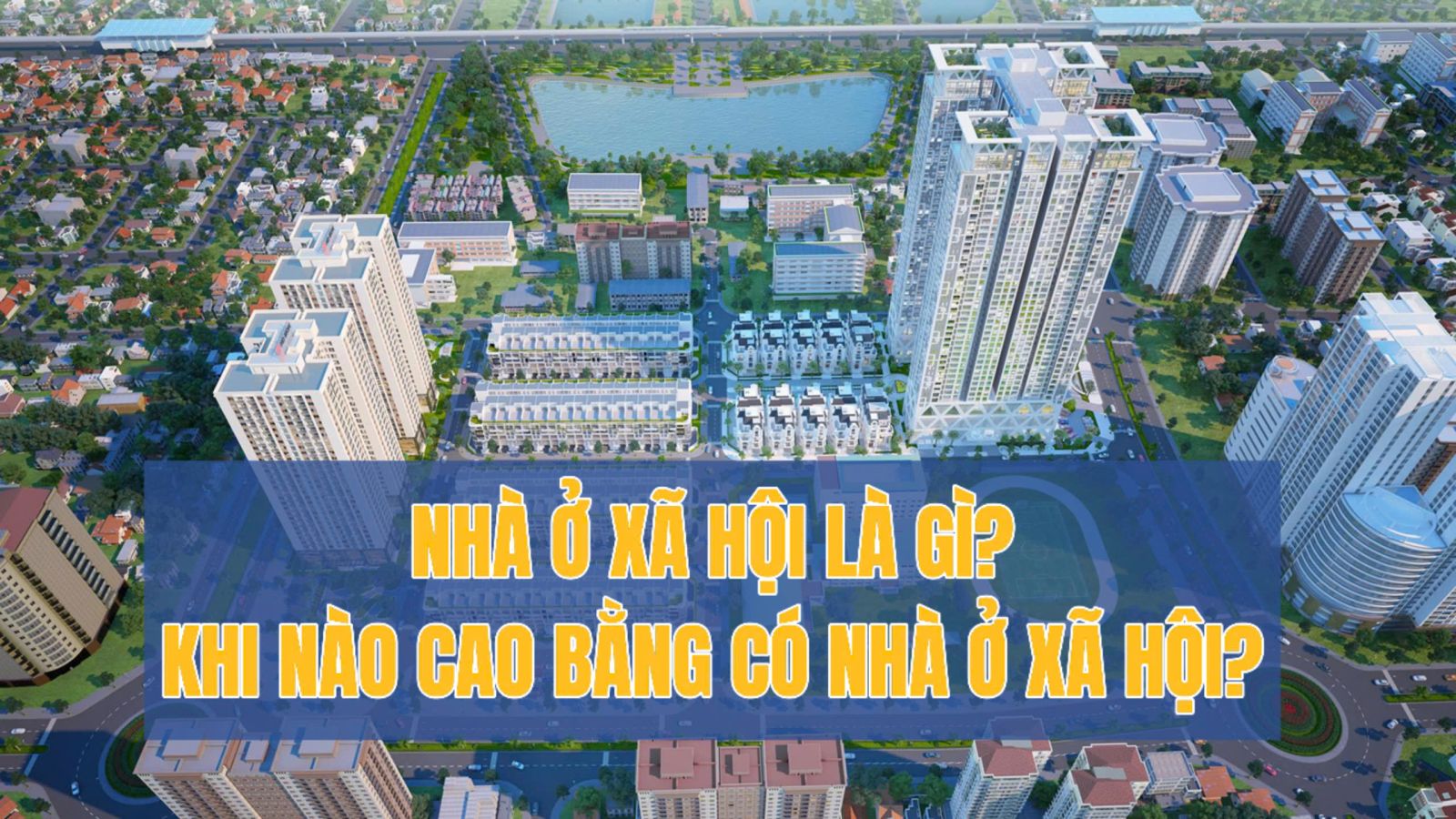 NHÀ Ở XÃ HỘI LÀ GÌ?  SỐ LIỆU VỀ NHÀ Ở XÃ HỘI Ở CAO BẰNG.